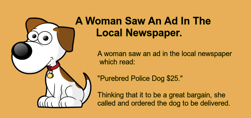 A Woman Saw An Ad In The Local Newspaper.