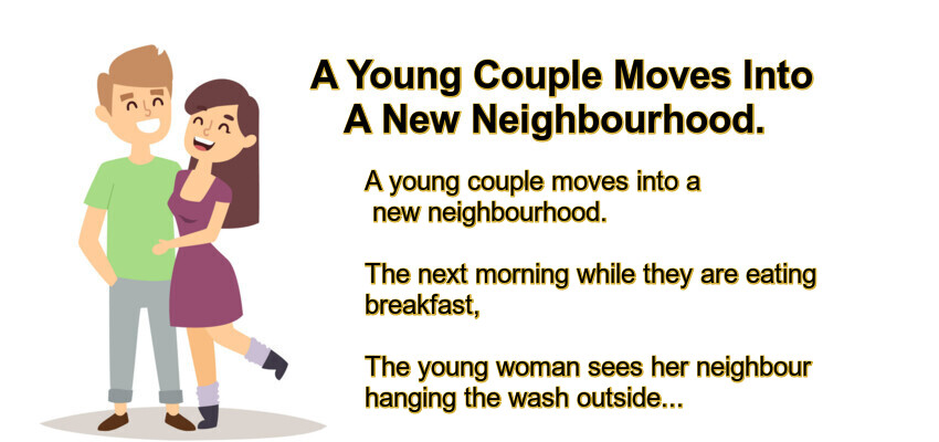 A Young Couple Moves Into A New Neighbourhood.