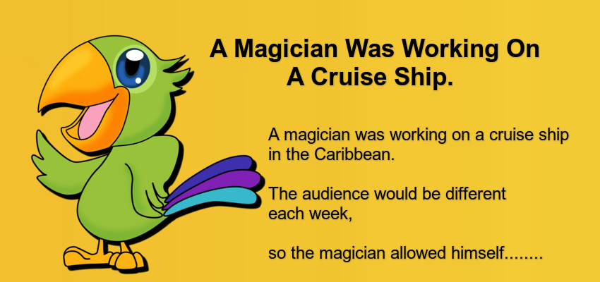 A Magician Was Working On A Cruise Ship.